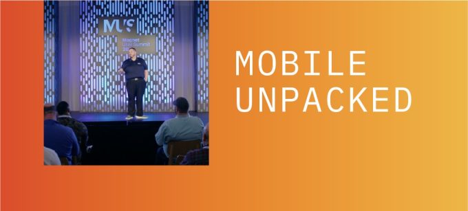 Mobile Unpacked